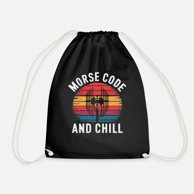 Amateurfunker Ham Radio Morse Code And Chill - Turnbeutel - Schwarz