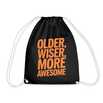 Older, Weiser, More Great Birthday Older - Drawstring Bag - black - Front