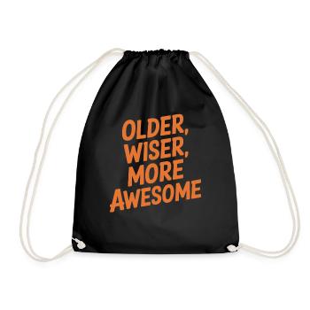 Birthday Getting older Older, smarter, more ingenious - Drawstring Bag - black - Front