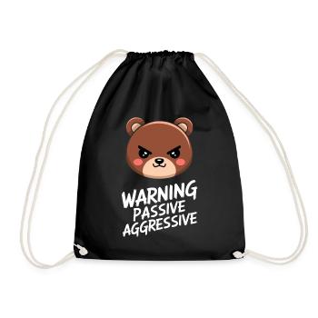 Warning Passive Aggressive Bear Illustration - Drawstring Bag - black - Front