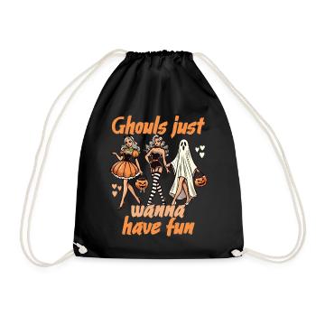 Ghouls Just want to Have Fun Halloween Style - Drawstring Bag - black - Front