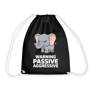 Warning Passive Aggressive Lustiger Elefant - Turnbeutel - Schwarz - Vorne