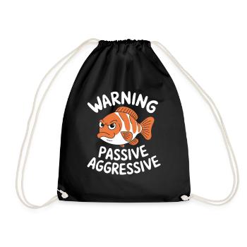 Warning Passiv Aggressiv Fisch Humor - Turnbeutel - Schwarz - Vorne