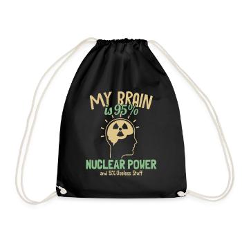 My Brain is 95% Nuclear Power Uranium Nuclear - Drawstring Bag - black - Front