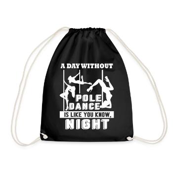Pole Dancing A Day Without Pole Dance - Drawstring Bag - black - Front