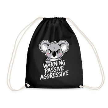 Warning Passive Aggressive Koala Humor - Turnbeutel - Schwarz - Vorne