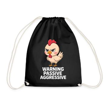 Warning Passive Aggressive Chicken Humor Cartoon - Drawstring Bag - black - Front