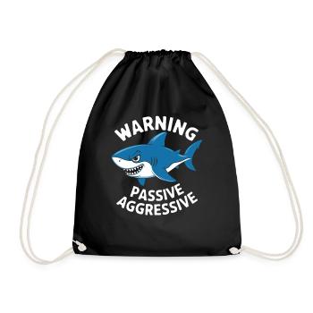 Warning of passive aggressive shark - Drawstring Bag - black - Front
