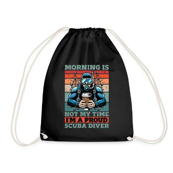 Scuba Diving Morning Is Not My Time I'm A Swimmer - Turnbeutel - Schwarz - Vorne