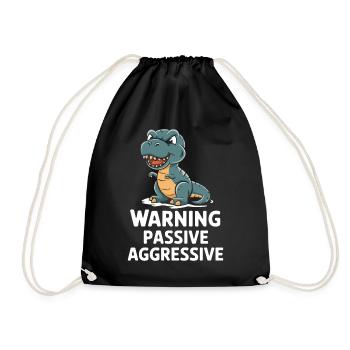 Attention Passive Aggressive Dinosaur - Drawstring Bag - black - Front