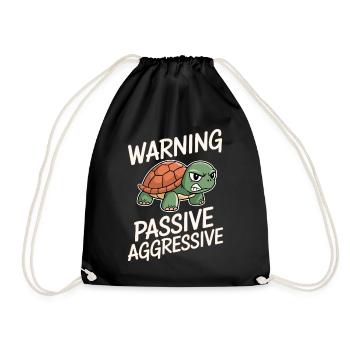 Warning Passive Aggressive Turtle - Drawstring Bag - black - Front