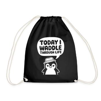 Today I'm waddling through life with Penguin - Drawstring Bag - black - Front