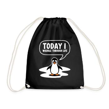 Today I waddle through life - Drawstring Bag - black - Front