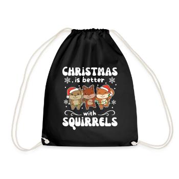Christmas is better with squirrels - Drawstring Bag - black - Front