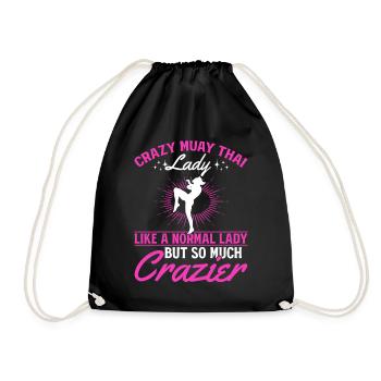 Crazy Muay Thai lady like a normal lady but so muc - Turnbeutel - Schwarz - Vorne