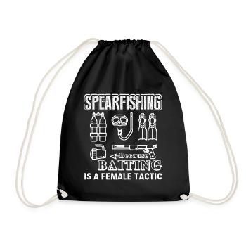 Spearfishing Because Baiting Is A Female Tactic - Drawstring Bag - black - Front