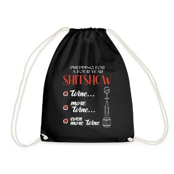 Prepping for the shitshow with wine USA sarcasm - Drawstring Bag - black - Front