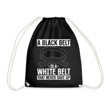 A Black Belt Is A White Belt That Never Gave Up - - Drawstring Bag - black - Front