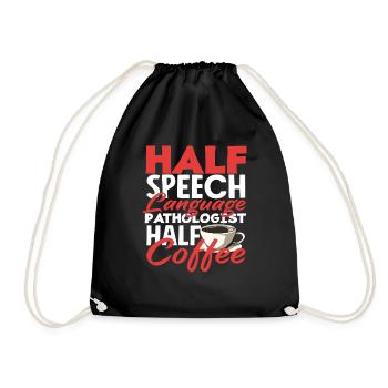Half Speech Therapist Half Coffee Lover - Drawstring Bag - black - Front