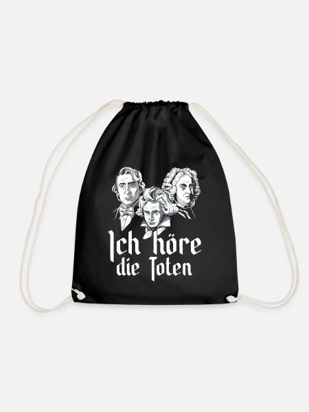 Ich höre die Toten Komponisten Klassische Musik - Turnbeutel - Schwarz