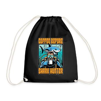 Shark Hunting Coffee Before Swimming Coffee Lover - Drawstring Bag - black - Front