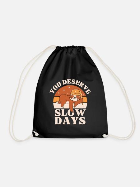 You Deserve Slow Days - Drawstring Bag - black