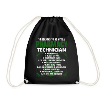 10 Reasons To Be With A Pharmacy Technician - Drawstring Bag - black - Front