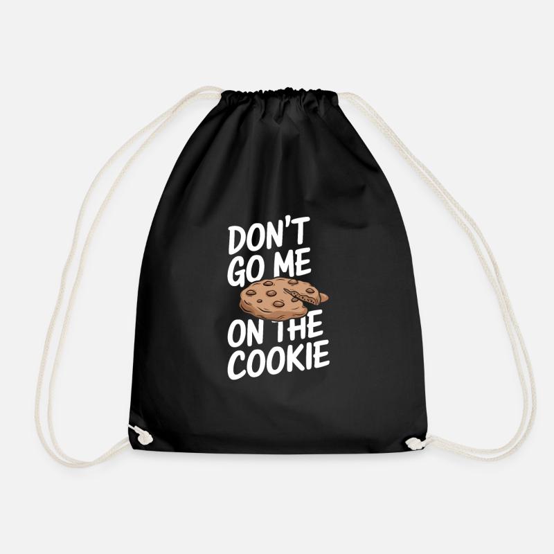 Don t go me on the cookie - Turnbeutel - Schwarz