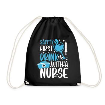 Safety first drink with a nurse - Funny Nurse Meme - Turnbeutel - Schwarz - Vorne