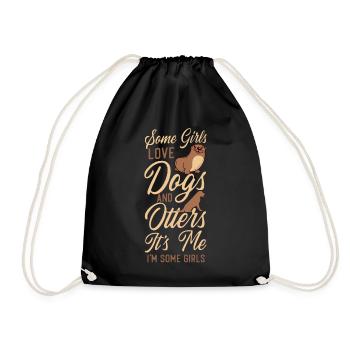 Otter Dog Some Girls Love Dogs And - Drawstring Bag - black - Front