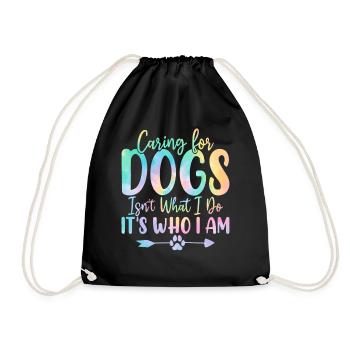 Caring for Dogs Isn't What I Do Dog Tie Dye Funny - Drawstring Bag - black - Front