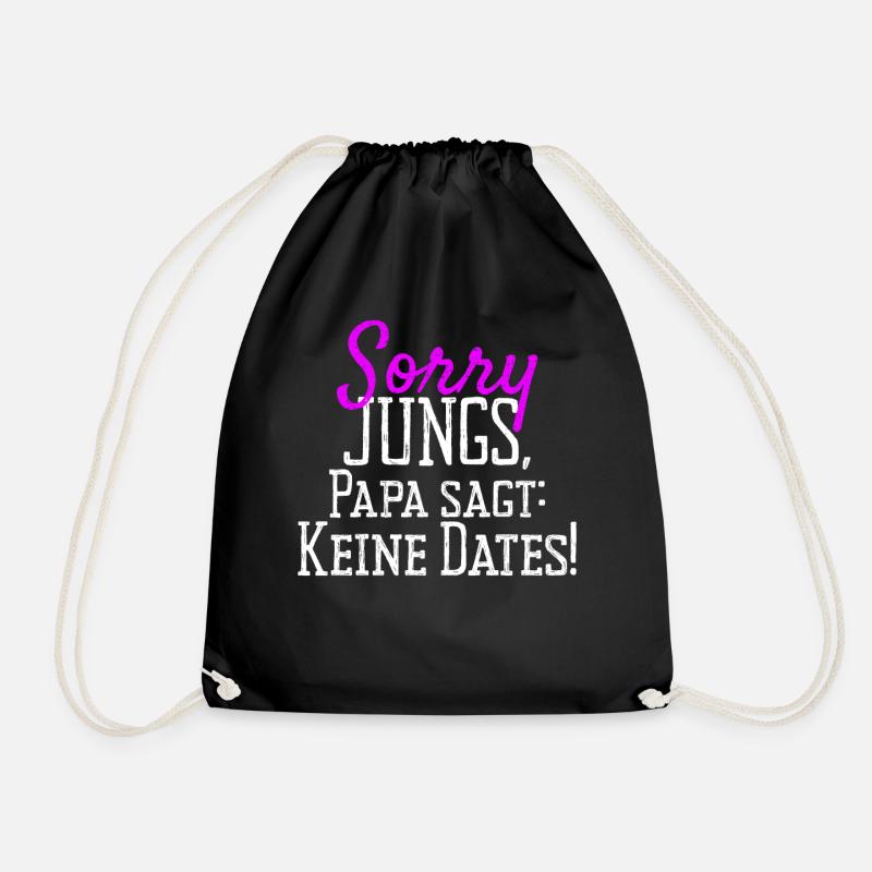 Sorry Jungs Papa Sagt Keine Dates Geschenk Tochter - Turnbeutel - Schwarz