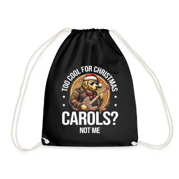 Cool Christmas carols? Not me holiday lover - Drawstring Bag - black - Front