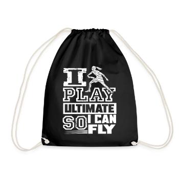 Ultimate Frisbee I Play Ultimate So I Can Fly - Drawstring Bag - black - Front