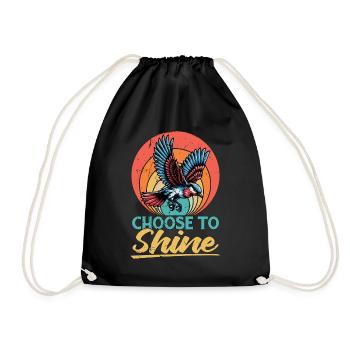 Bird Enthusiast Choose To Shine Ornithologist - Drawstring Bag - black - Front