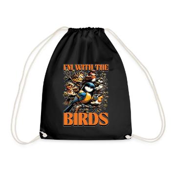 Bird Enthusiast I'm With The Birds Ornithologist - Drawstring Bag - black - Front