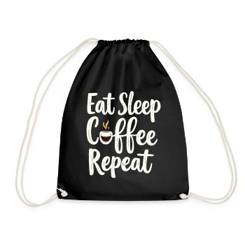 Eat Sleep Coffee Repeat Coffee Funny Coffee - Drawstring Bag - black - Front