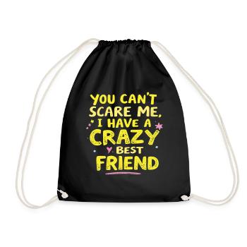Tu ne peux pas me faire peur, j’ai un meilleur ami fou - Sac de sport léger - noir - Devant