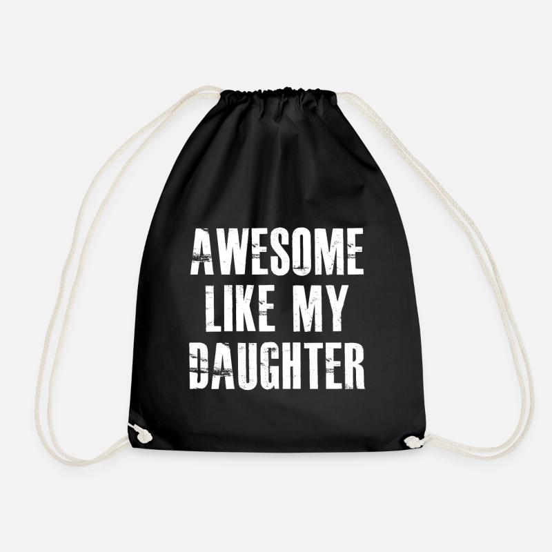 awesome like my daughter - Drawstring Bag - black