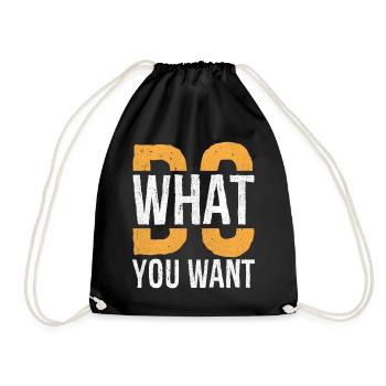 do what you want - Drawstring Bag - black - Front
