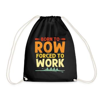 Born to Row Retro Rowing Crew Steersman Rower - Drawstring Bag - black - Front