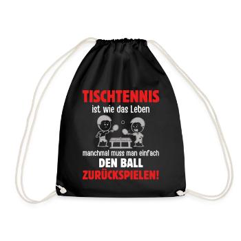 Le tennis de table, c’est comme la vie - parfois, il faut - Sac de sport léger - noir - Devant