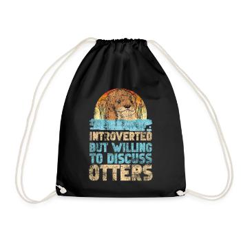 Otter Introverted But Willing To - Drawstring Bag - black - Front
