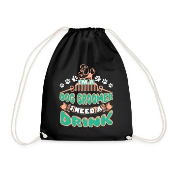 Dog Groomer Need A Drink - Drawstring Bag - black - Front