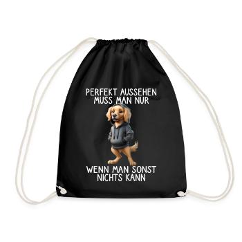 Lustiges Hunde Spruch Tierliebhaber Funny Dog Hund - Turnbeutel - Schwarz - Vorne