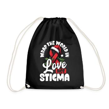 Hüllen Sie Die Welt In Liebe, Nicht In Stigma. - Turnbeutel - Schwarz - Vorne