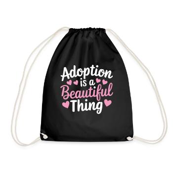 Adoption Is A Beautiful Thing Funny Adoption - Drawstring Bag - black - Front