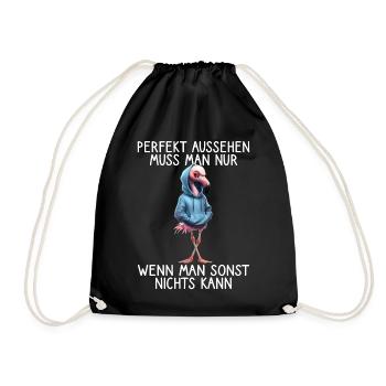 Lustiges Flamingo Spruch Tierliebhaber Funny Bird - Turnbeutel - Schwarz - Vorne