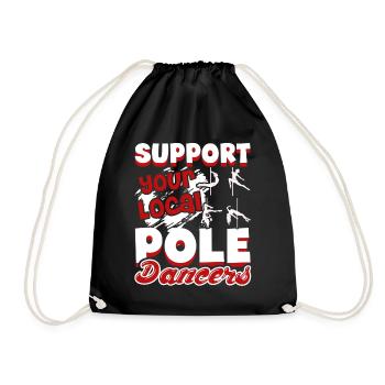 Support Your Local Pole Dancers - Drawstring Bag - black - Front