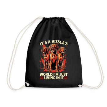 Vizsla It's A Vizsla World I'm Just Dog Breeder - Drawstring Bag - black - Front